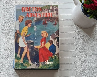 Breton Adventure by Jane Shaw || Rare Book 1950's (ND)