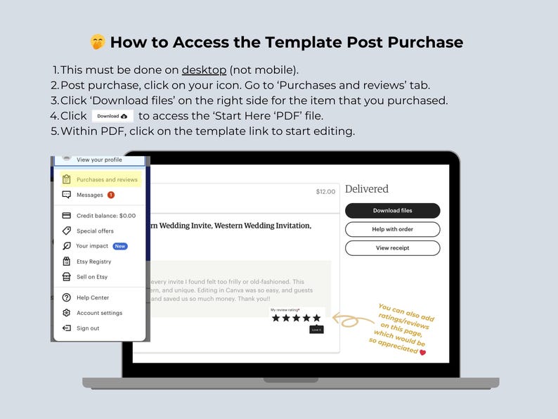 May include: A laptop screen displays instructions on how to access a template after purchase. The screen shows a website with a "Download files" button and a menu with "Purchases and reviews". Text includes "How to Access the Template Post Purchase".