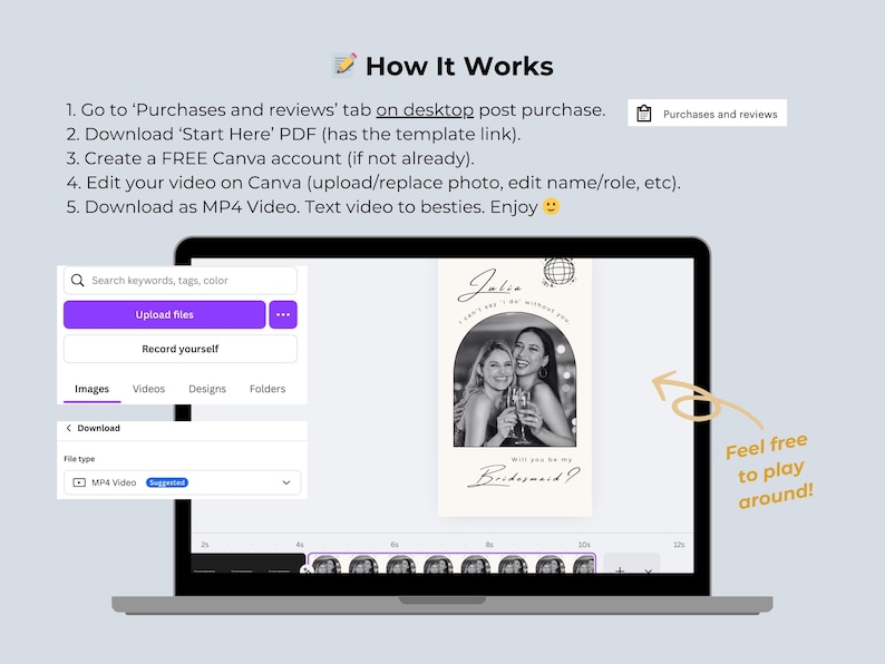 May include: A laptop screen displays a Canva video template with instructions on how to edit a video. The video features two women holding champagne glasses. Text on the screen reads "Will you be my Bridesmaid?"