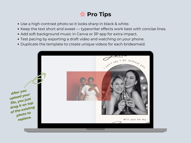May include: A laptop screen displays a wedding invitation template with the text "I can't say 'I do' without you." and "Will you be my." The screen also shows "Pro Tips" for creating videos.