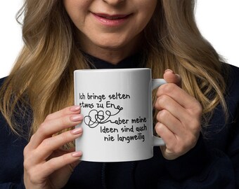 Mug &quot;I rarely bring anything to En&quot; white glossy