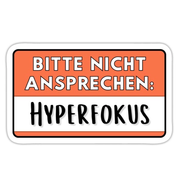 Sticker-Blatt "Bitte nicht ansprechen: Hyperfokus" 5 Aufkleber