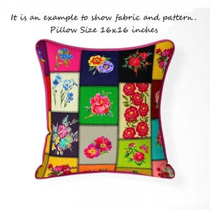 May include: Square pillow with a patchwork design featuring floral patterns in various colors. The pillow has a pink border and measures 16 x 16 inches. The text on the image says "It is an example to show fabric and pattern."