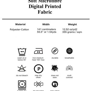 May include: A chart showing the properties of a soft microfiber digital printed fabric. The fabric is made of polyester and cotton, is 55.5 inches wide or 1.54 yards, and weighs 12.52 ounces per square yard or 355 grams per square meter. The chart also includes care instructions for the fabric, such as washing, ironing, drying, and bleaching.