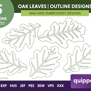 May include: Five outline designs of oak leaves for machine embroidery. The designs are in black on a white background. The text "OAK LEAVES | OUTLINE DESIGNS" and "MACHINE EMBROIDERY DESIGNS" is at the top of the image. The text "DST EXP HUS JEF PES SEW VP3 XXX" is at the bottom of the image.