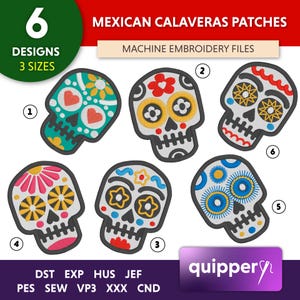 May include: A collection of six Mexican Calaveras patches with various colorful designs. The patches are machine embroidery files, with the text "6 Designs 3 Sizes" and "Mexican Calaveras Patches" visible. The patches feature skull designs with floral and geometric patterns.