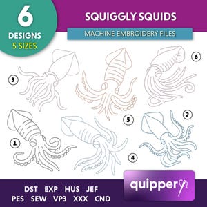 May include: Six machine embroidery designs of squids in various poses. The designs are outlined in black and are numbered 1 through 6. The text "Squiggly Squids" and "Machine Embroidery Files" is at the top of the image. The text "6 Designs 5 Sizes" is in the upper left corner. The text "DST EXP HUS JEF PES SEW VP3 XXX CND" is at the bottom of the image.