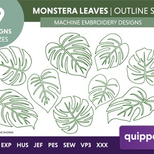 Pode incluir: Nove desenhos de bordado de contorno de folhas de Monstera em vários tamanhos. Os desenhos são etiquetados como "DST, EXP, HUS, JEF, PES, SEW, VP3, XXX".