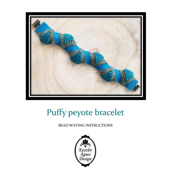 DIY-Tutorial Puffy peyote Bracelet Tutorial (PDF Pattern)