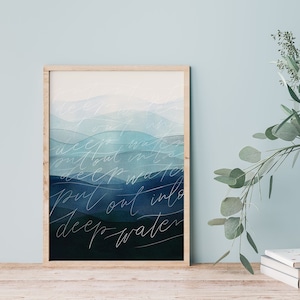 Put out into deep water, Luke 5:4, Abstract Christian Home Decor, Chosen, Waves christian illustration, printable poster