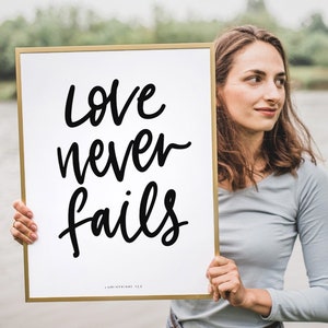 Love never Fails printable, Handlettered Scripture, INSTANT DOWNLOAD, Scripture Quote 1 Corinthians 13:2, Living Room Christian Decor,