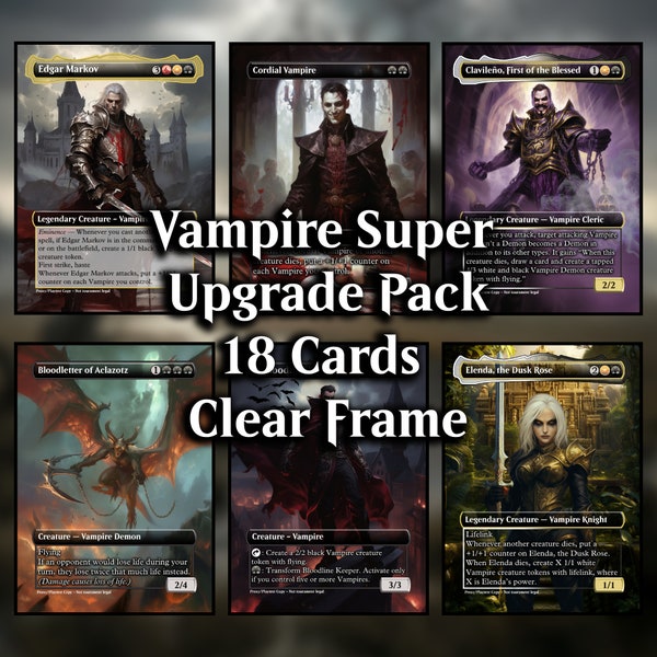 Vampire MTG Proxy Upgrade Pack - 18 Custom Cards for Commander - Clear Frame - Proxy Vampires Proxies