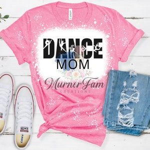 Dance Mom Bleached Tee
