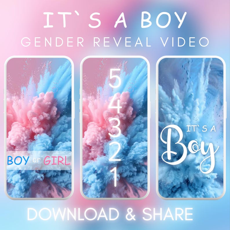 May include: A digital gender reveal announcement with a pink and blue color scheme. The text "IT'S A BOY" is at the top. Three phone-shaped frames display pink and blue smoke, a countdown, and the words "BOY or GIRL" and "IT'S A Boy".