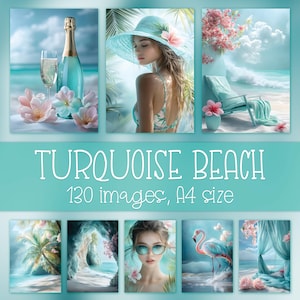 Op de afbeelding: Een verzameling digitale kunstprints met een turquoise strandthema. De afbeeldingen tonen strandscènes, een vrouw met een hoed, een flamingo en bloemaccenten. Tekst op de afbeelding luidt "TURQUOISE BEACH" en "130 afbeeldingen, A4-formaat."