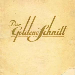 May include: An antique book cover featuring the title "Der Goldene Schnitt" in gold lettering. The cover has a textured, cream-coloured appearance with a torn edge on the bottom right corner. The text is in a stylized, elegant font.