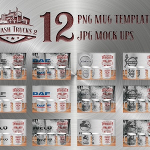 May include: A collection of 12 mug templates with truck-themed designs. The mugs feature various truck brand logos and the text "I'm a trucker, I love my wife." The image includes the text "Unwash Trucks 2."