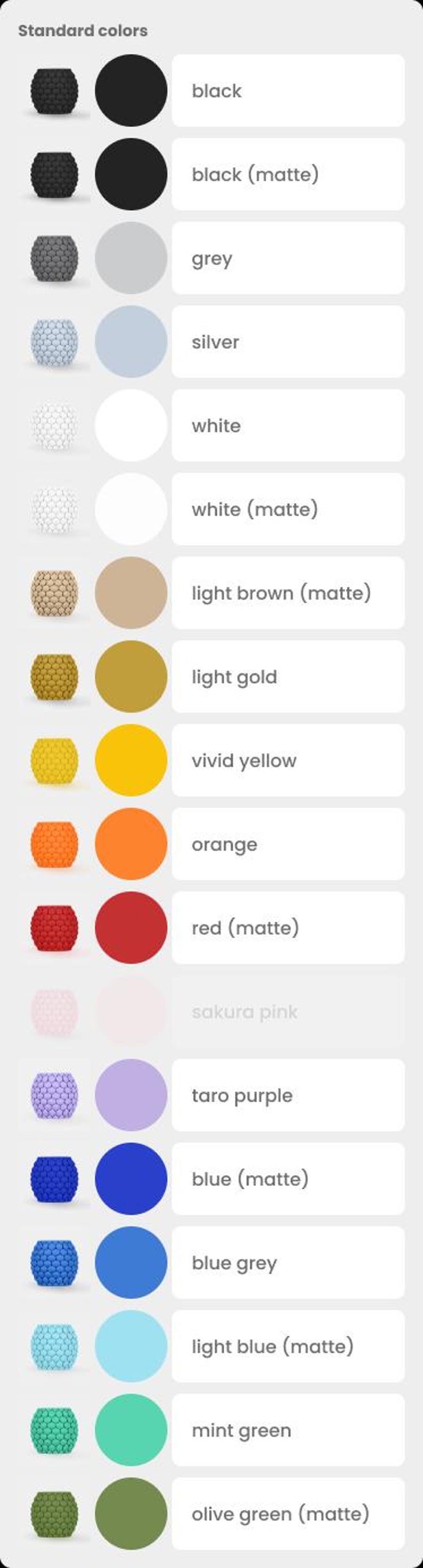May include: A color chart titled Standard colors displaying a vertical list of small cylindrical objects with a hexagonal honeycomb texture. The list includes black, matte black, grey, silver, white, matte white, matte light brown, light gold, vivid yellow, orange, matte red, taro purple, matte blue, blue grey, matte light blue, mint green, and matte olive green.