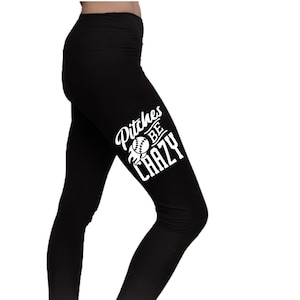 Pitches Be Crazy Baseball Leggings: Buttery Soft Softball Pants