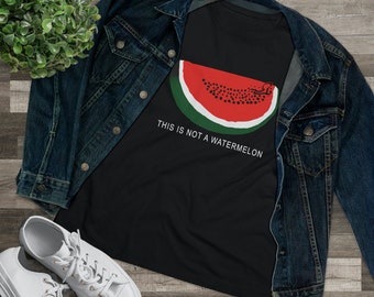 Palestine Watermelon TShirt,Watermelon Shirt,This is Not a Watermelon' Palestine Collection,Gift for Her Him, Palestinian Shirt Arabic Gifts