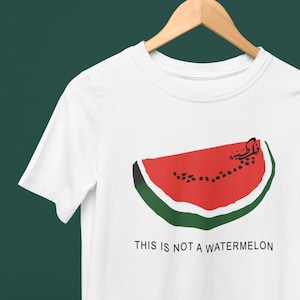 Watermelon Shirt,Palestine Watermelon TShirt,This is Not a Watermelon&#39; Palestine Collection,Gift for Her Him, Palestinian Shirt Arabic Gifts
