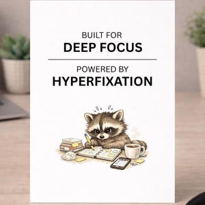 Diepe focus/hyperfixatie-wenskaart, afdrukbare kaart met directe digitale download van 5 x 7 en A4, neurodivergente humor, ADHD-focusgrap.