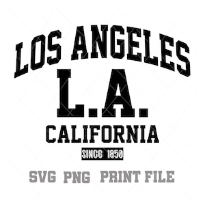 Los Angeles California  SVG PNG,  Commercial Use, Text Clip Art, Print File, Instant Download File, Digital Download, Cutting File