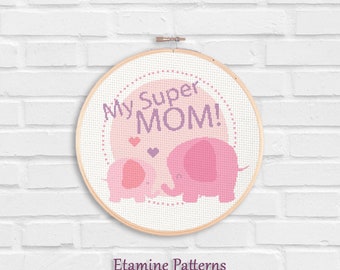 Mother Elephant Cross Stitch Pattern, Super Mom Cross Stitch Pattern, Mom Cross Stitch Pattern, Mother's Day Cross Stitch Pattern