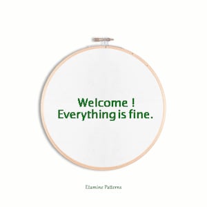 Welcome Everything is Fine Cross Stitch Pattern, The Good Place Cross Stitch Patterns, Easy Cross Stitch Charts, Modern Counted Cross Stitch
