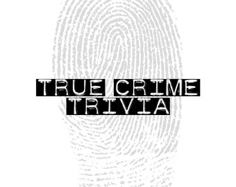 True Crime Trivia Questions | True Crime Halloween Quiz Game | Criminal Trivia | Murder Trivia Game | Bar Pub Roadtrip Party Holiday Trivia