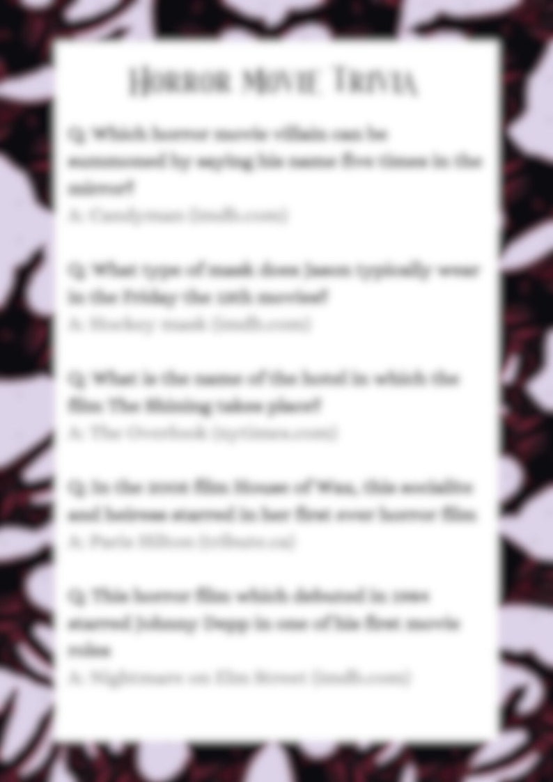 May include: A black and white printable trivia game with the title "Horror Movie Trivia". The game features five multiple choice questions about horror movies.