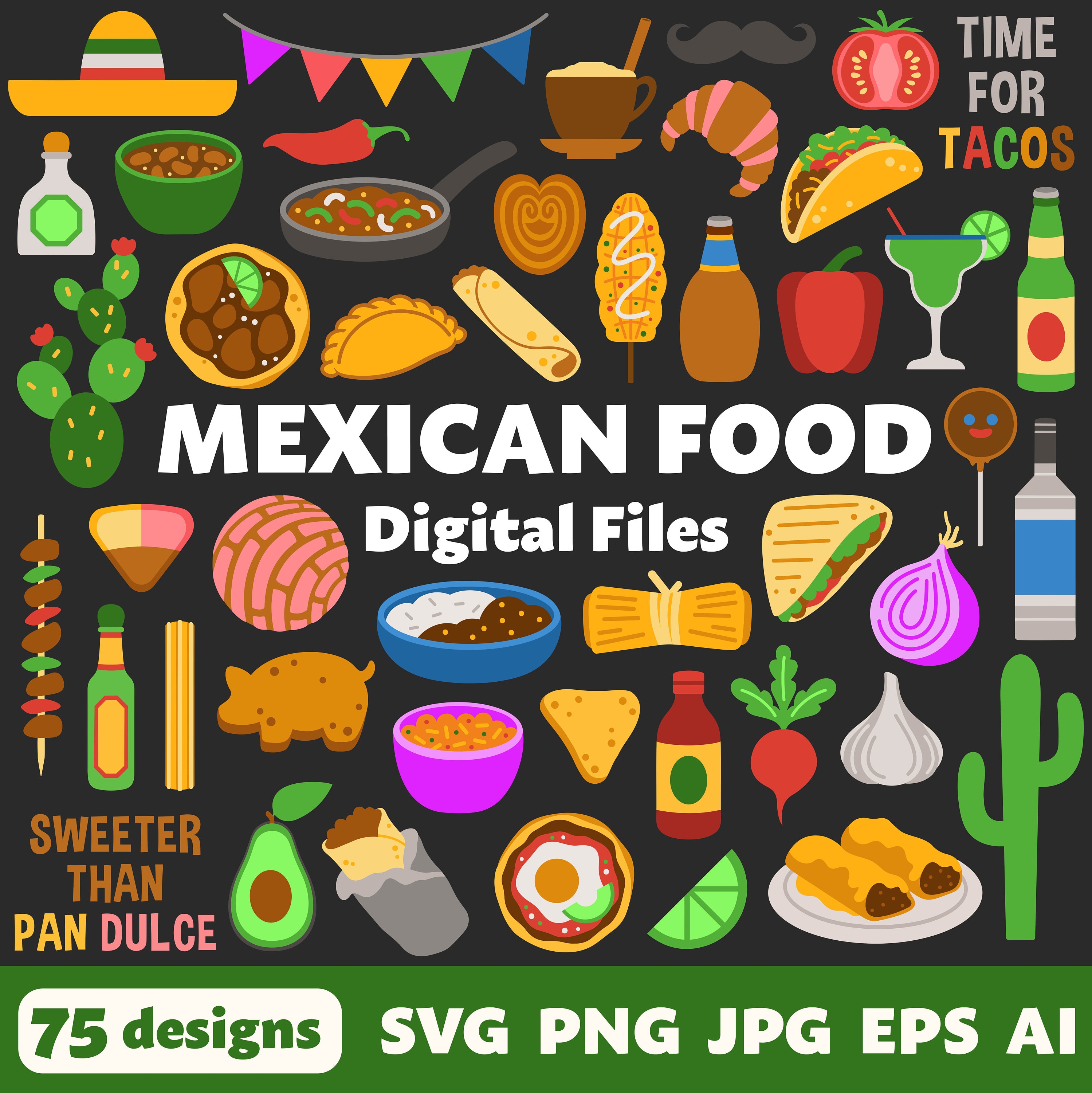 Mexican Food Digital Files, SVG PNG JPG, Clipart, Cut Files, Cricut, Fiesta, Cinco De Mayo, Taco, Pan Dulce, Quesadilla, Tamale, Concha