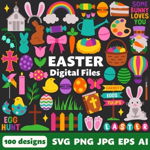 May include: A collection of Easter-themed digital files with various designs. Includes a rainbow, bunny ears, eggs, carrots, a basket, a church, and the text "Easter Digital Files". The image also contains the text "100 designs SVG PNG JPG EPS AI".
