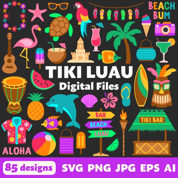 Tiki Luau Digital Files, SVG PNG JPG, Clipart, Cut Files, Cricut, Pool, Party, Summer, Vacation, Hawaiian, Bar, Hula, Surf, Tropical, Beach