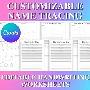 May include: A collection of editable handwriting worksheets with the text "CUSTOMIZABLE NAME TRACING" at the top and "EDITABLE HANDWRITING WORKSHEETS" at the bottom. The worksheets include tracing exercises for names and letters, with a Canva logo in the corner.