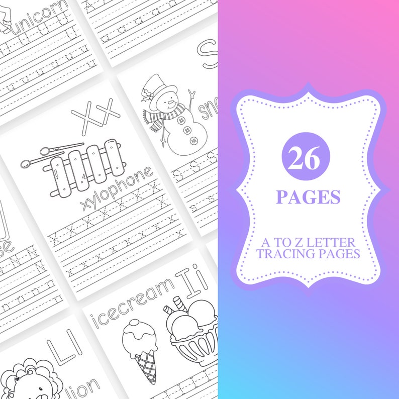 May include: A collection of A to Z letter tracing pages for kids. Each page features a letter, a corresponding image, and tracing lines. The image includes a snowman, xylophone, and ice cream. The text on the image says "26 PAGES" and "A TO Z LETTER TRACING PAGES."