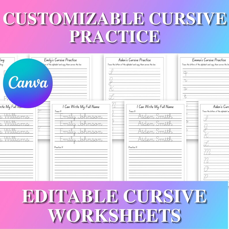 May include: White cursive practice worksheets with the text "CUSTOMIZABLE CURSIVE PRACTICE" and "EDITABLE CURSIVE WORKSHEETS". The worksheets include tracing letters and writing names. The Canva logo is visible.