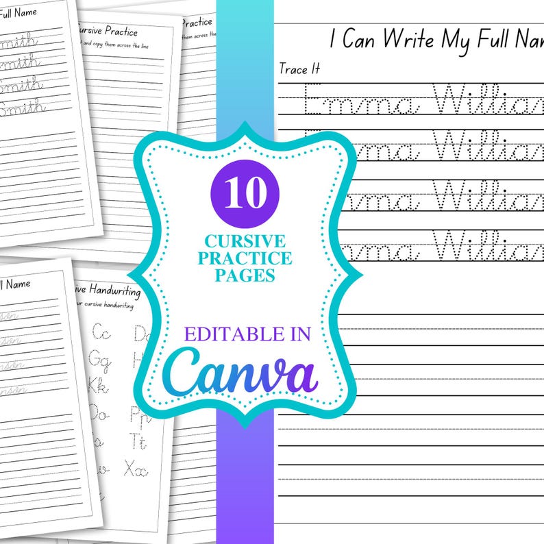 May include: A collection of cursive handwriting practice pages. The pages are white with lines and examples of cursive writing. The image includes the text "10 Cursive Practice Pages" and "Editable in Canva."