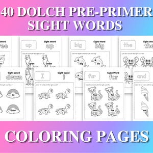 Puede incluir: Una colecci&oacute;n de p&aacute;ginas para colorear en blanco y negro para palabras de vocabulario de pre-lectura. Cada p&aacute;gina presenta una palabra de vocabulario con ilustraciones de animales y objetos para colorear. Se muestra el texto "40 DOLCH PRE-PRIMER SIGHT WORDS" y "COLORING PAGES".