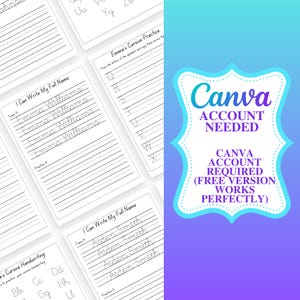 May include: White paper pages with cursive handwriting practice sheets. The sheets include lines for tracing names and letters. A Canva graphic on the right side states "Canva Account Needed".