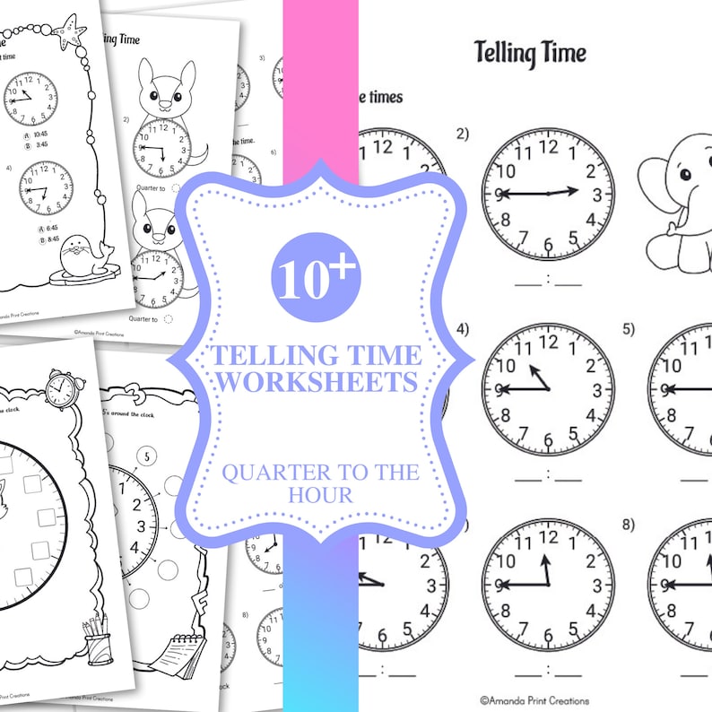 Telling Time Quarter to Hour Worksheets / Clock Practice for Kids ...