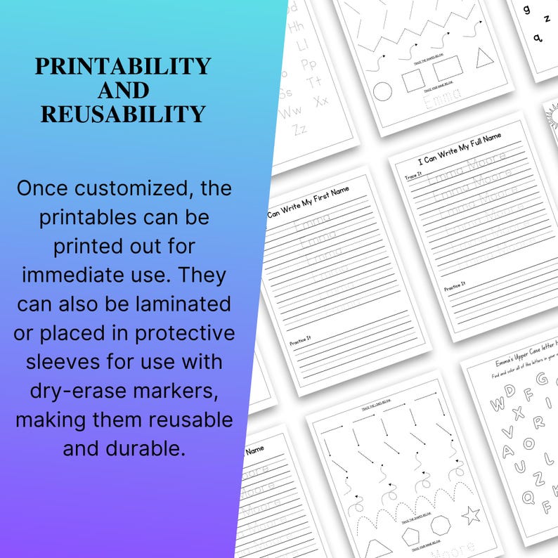 May include: White printable worksheets for learning, featuring handwriting practice and tracing exercises. The worksheets include the alphabet, shapes, and name writing practice. The text on the image says "Printability and Reusability".