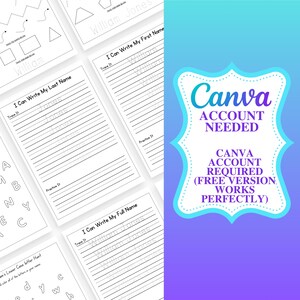 May include: A collection of white worksheets with handwriting practice prompts. The worksheets include tracing exercises for names and shapes. The image also features a Canva graphic with the text "Canva Account Needed".