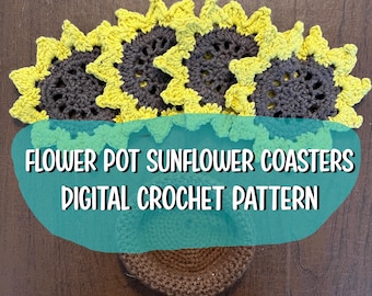 Crochet Coasters Pattern Sunflowers- Flower Pot Holder Coasters- Plant Decor- Crochet Flowers PDF Download- US Terms