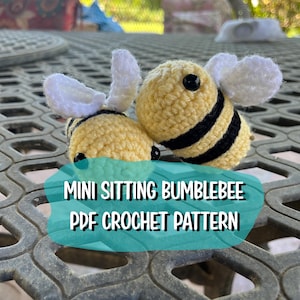 Bumblebee Amigurumi Crochet Pattern- Mini Sitting Bumblebee Beginner/Intermediate Level- Bee Plushie- Crochet Tutorial- Market Prep