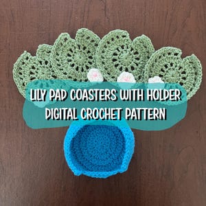 Crochet Coasters Pattern- Lily Pad With Holder Coasters- Plant Decor- Crochet Flowers- PDF Download- US Terms