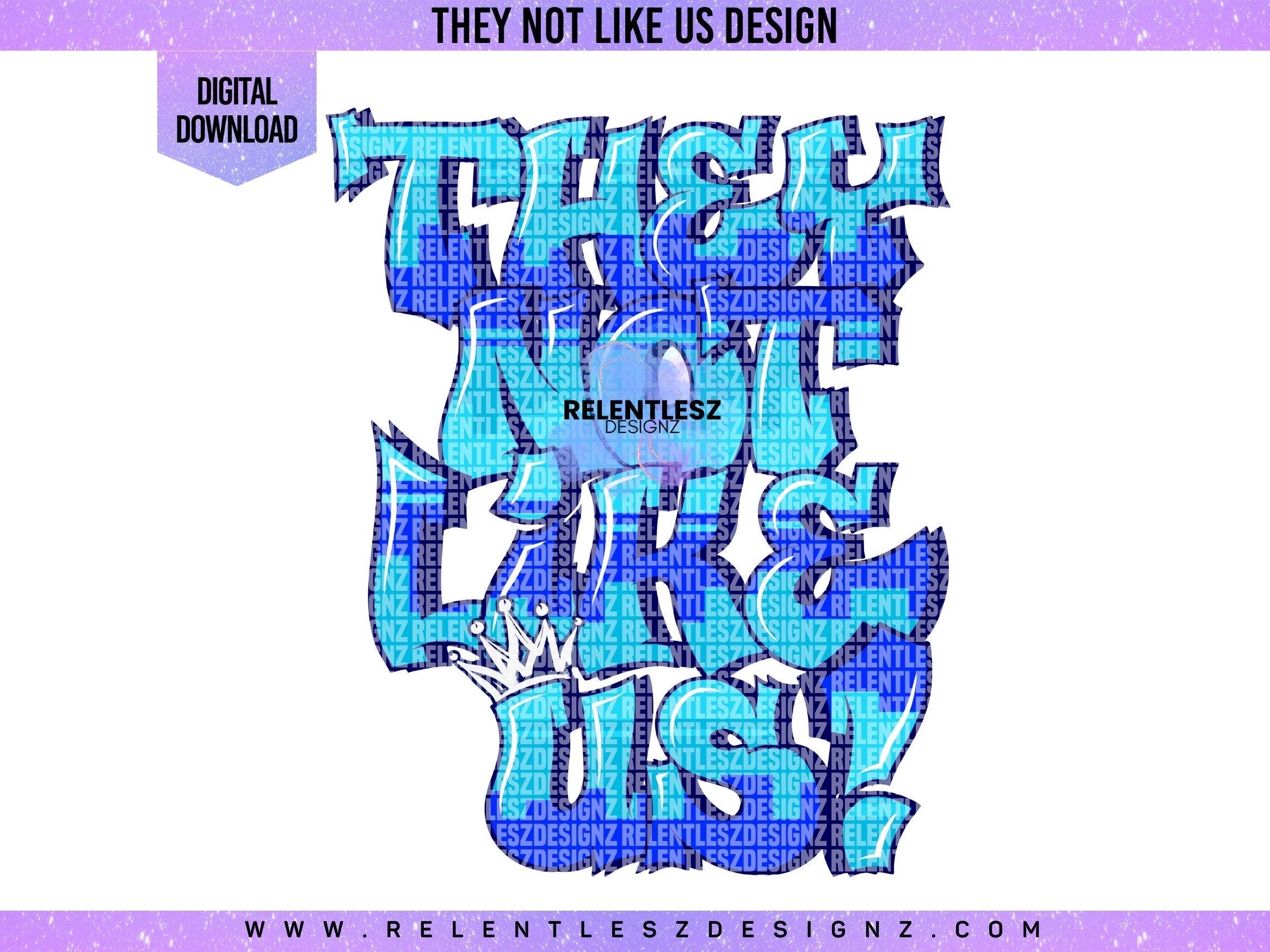 They Not Like Us Blue Graffiti Design, T-shirt Design, Tshirt