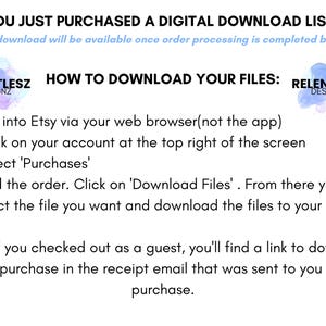 May include: White background with black text providing instructions on how to download digital files purchased on Etsy. The text includes steps for logging in, finding the order, and downloading files. The logo for Relentlesz Designz is also present.