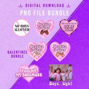 Galentines PNG Bundle, No Boys Allowed, Besties 4-Ever (Digital Download)