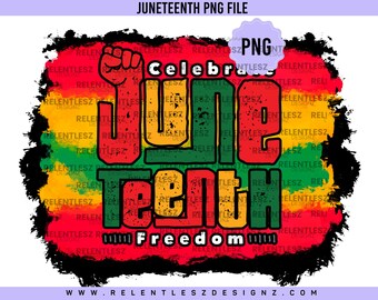 May include: A digital design for Juneteenth, featuring the words "Celebrate Juneteenth Freedom" in red, green, and yellow, with a raised fist graphic. The design has a distressed, textured look and a black border.